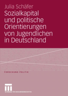 Image for Sozialkapital und politische Orientierungen von Jugendlichen in Deutschland
