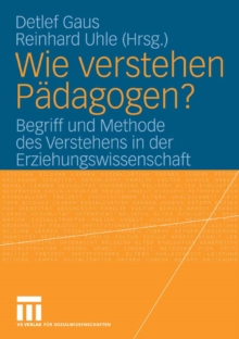Image for Wie verstehen Padagogen?: Begriff und Methode des Verstehens in der Erziehungswissenschaft