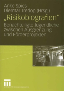 Image for "Risikobiografien": Benachteiligte Jugendliche zwischen Ausgrenzung und Forderprojekten