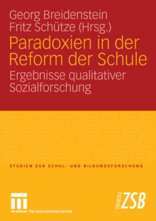 Image for Paradoxien in der Reform der Schule: Ergebnisse qualitativer Sozialforschung