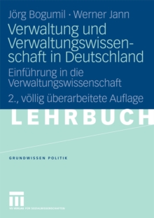 Image for Verwaltung und Verwaltungswissenschaft in Deutschland: Einfuhrung in die Verwaltungswissenschaft