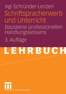 Image for Schriftspracherwerb und Unterricht: Bausteine professionellen Handlungswissens