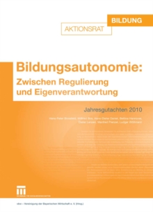 Image for Bildungsautonomie: Zwischen Regulierung und Eigenverantwortung: Jahresgutachten 2010.