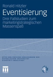 Image for Eventisierung: Drei Fallstudien zum marketingstrategischen Massenspass
