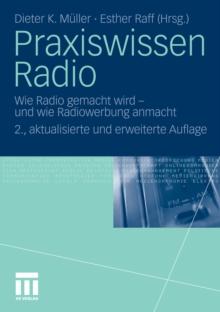 Image for Praxiswissen Radio: Wie Radio gemacht wird - und wie Radiowerbung anmacht