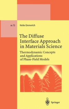 Image for The Diffuse Interface Approach in Materials Science