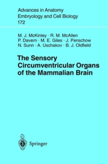 Image for The sensory circumventricular organs of the mammalian brain  : subfornical organ, OVLT and area postrema