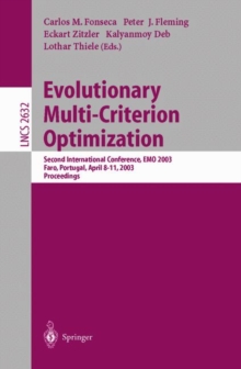 Image for Evolutionary Multi-Criterion Optimization : Second International Conference, EMO 2003, Faro, Portugal, April 8-11, 2003, Proceedings