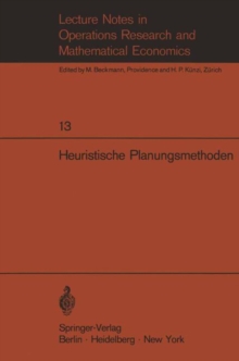 Image for Heuristische Planungsmethoden : Unterlagen fur einen Kurs des Instituts fur Operations Research der ETH Zurich