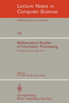 Image for Mathematical Studies of Information Processing : Proceedings of the International Conference, Kyoto, Japan, August 23-26, 1978