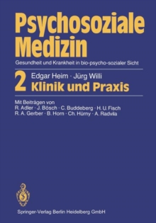 Image for Psychosoziale Medizin Gesundheit und Krankheit in bio-psycho-sozialer Sicht : 2 Klinik und Praxis