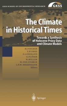 Image for The climate in historical times  : towards a synthesis of holocene proxy data and climate models