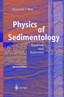 Image for Physics of sedimentology  : textbook and reference