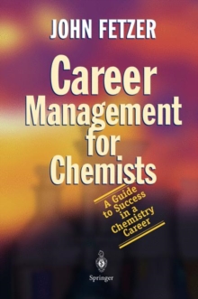 Image for Career management for chemists  : a guide to success in a chemistry career