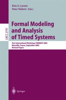Image for Formal Modeling and Analysis of Timed Systems : First International Workshop, FORMATS 2003, Marseille, France, September 6-7, 2003, Revised Papers