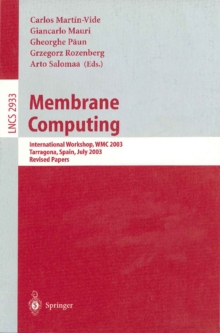 Image for Membrane computing: International Workshop, WMC 2003 : Tarragona, Spain, July 17-22, 2003 : revised papers