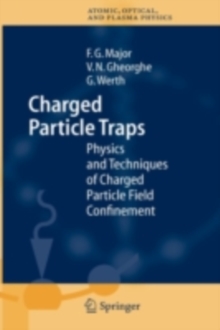 Image for Charged Particle Traps: Physics and Techniques of Charged Particle Field Confinement