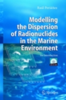 Image for Modelling the dispersion of radionuclides in the marine environment: an introduction