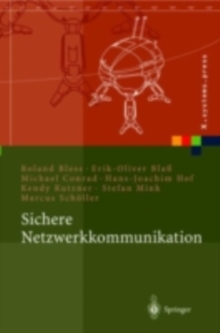 Image for Sichere Netzwerkkommunikation: Grundlagen, Protokolle und Architekturen