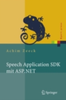 Image for Speech Application SDK mit ASP.NET: Design und Implementierung sprachgestutzter Web-Applikationen