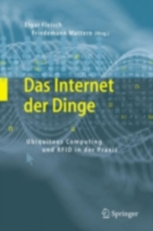 Image for Das Internet der Dinge: Ubiquitous Computing und RFID in der Praxis: