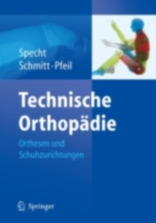 Image for Technische Orthopadie: Orthesen und Schuhzurichtungen