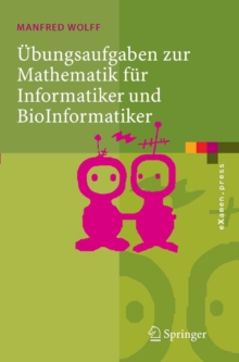 Image for Ubungsaufgaben zur Mathematik fur Informatiker und BioInformatiker: Mit durchgerechneten und erklarten Losungen