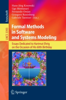 Image for Formal methods in software and systems modeling: essays dedicated to Hartmut Ehrig on the occasion of his 60th birthday