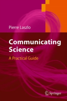 Image for Communicating science  : a practical guide
