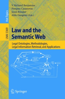 Image for Law and the Semantic Web: legal ontologies, methodologies, legal information retrieval and applications