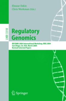 Image for Regulatory genomics: RECOMB 2004 international workshop, RRG 2004, San Diego, CA, USA, March 26-27, 2004, revised selected papers