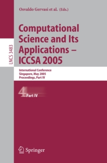 Image for Computational Science and Its Applications - ICCSA 2005: International Conference, Singapore, May 9-12, 2005, Proceedings, Part IV