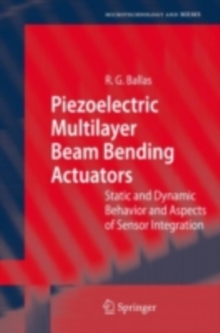 Image for Piezoelectric Multilayer Beam Bending Actuators: Static and Dynamic Behavior and Aspects of Sensor Integration