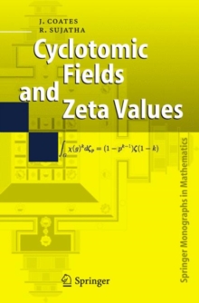 Image for Cyclotomic Fields and Zeta Values
