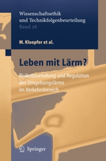 Image for Leben mit Larm?: Risikobeurteilung und Regulation des Umgebungslarms im Verkehrsbereich