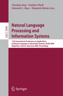 Image for Natural language processing and information systems: 11th International Conference on Applications of Natural Language to Information Systems, NLDB 2006, Klagenfurt, Austria, May 31-June 2, 2006 : proceedings