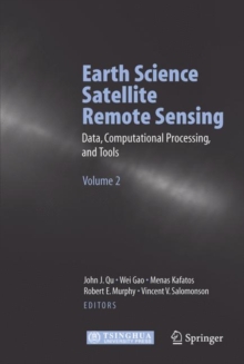 Image for Earth science satellite remote sensingVol. 2: Data, computational processing, and tools