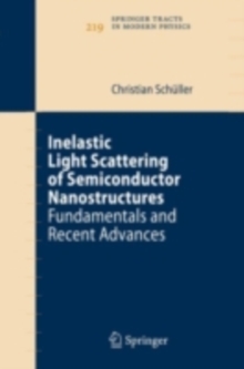Image for Inelastic Light Scattering of Semiconductor Nanostructures: Fundamentals and Recent Advances
