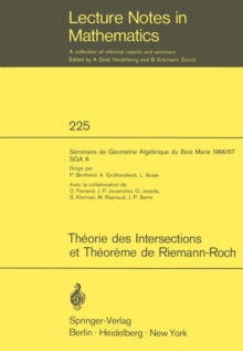 Image for Theorie des Intersections et Theoreme de Riemann-Roch: Seminaire de Geometrie Algebrique du Bois Marie 1966 /67 (SGA 6).