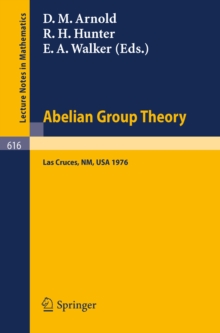 Image for Abelian Group Theory: Proceedings of the 2nd New Mexico State University Conference, Held at Lascruces, New Mexico, December 9 - 12, 1976