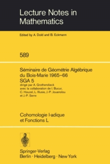 Image for Cohomologie l-adique et Fonctions L: Seminaire de Geometrie Algebrique du Bois-Marie 1965-66, SGA 5