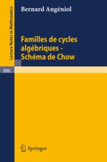 Image for Familles de Cycles Algebriques - Schema de Chow