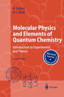 Image for Molecular physics and elements of quantum chemistry  : introduction to experiments and theory