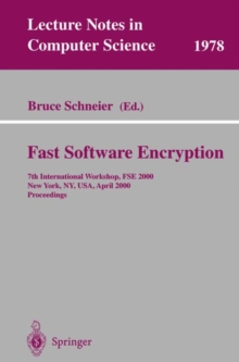 Image for Fast Software Encryption : 7th International Workshop, FSE 2000, New York, NY, USA, April 10-12, 2000. Proceedings