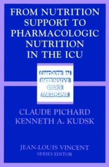 Image for From Nutrition Support to Pharmacologic Nutrition in the ICU