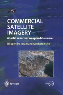 Image for Commercial Satellite Imagery : A tactic in nuclear weapon deterrence