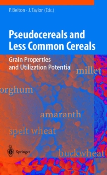 Image for Pseudocereals and Less Common Cereals : Grain Properties and Utilization Potential