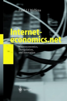 Image for Interneteconomics.net : Macroeconomics, Deregulation, and Innovation