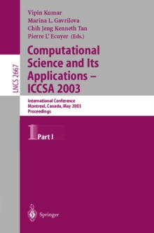 Image for Computational science and its applications - ICCSA 2003: international conference, Montreal, Canada, May 18-21, 2003 proceedings