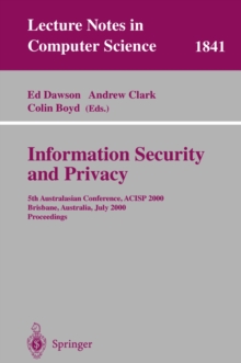 Image for Information security and privacy: 5th Australasian Conference, ACISP 2000, Brisbane, Australia, July 10-12, 2000 : proceedings